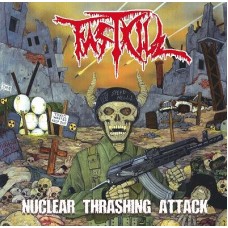 FASTKILL - Nuclear Trashing Attack CD