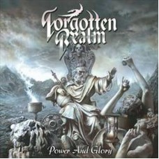 FORGOTTEN REALM - Power and Glory CD