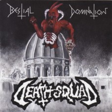 DEATH SQUAD - Bestial Domination CD