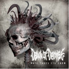 DAWN OF DEMISE - Hate takes its Form CD