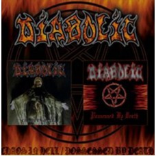 DIABOLIC - Chaos in Hell / Possessed by Death CD