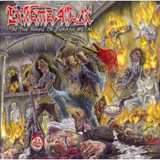 EXTREME ATTACK - In the Name of Thrash Metal CD
