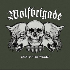 WOLFBRIGADE - Prey to the World CD
