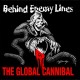 BEHIND ENEMY LINES - the global cannibal CD