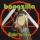 BONGZILLA shake: the singles CD
